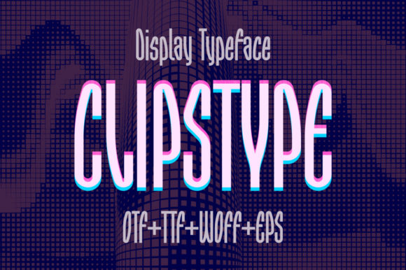 Clipstype: A Modern Display Font That Elevates Campaign Visuals