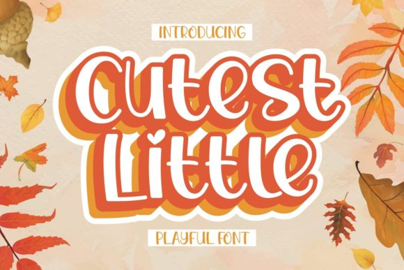 Cutest Little: A Display Font That Brings Playfulness to Campaign Design