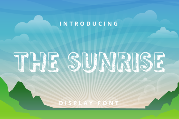 The Sunrise: A Bold Display Font for Campaigns That Shine