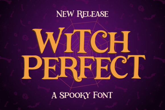 Witch Perfect: A Display Font for Spooky, Stylish Campaign Visuals